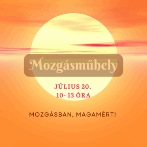 Mozgásműhely Perényi Csillával,  július 20.