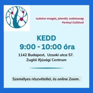 KEDD 9:00-10:00 óra, szeptember-október, 8 alkalommal.