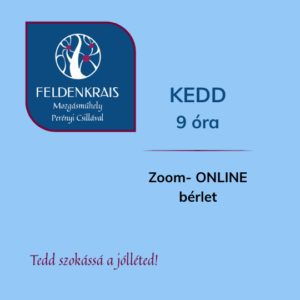 KEDD 9:00 óra 🌟január - február ONLINE Zoom órabérlet.